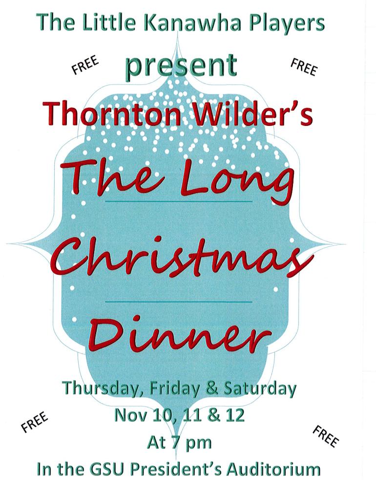Thornton Wilder's holiday classic produced at GSU The Long Christmas Dinner Flyer