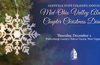 Glenville State College’s Annual Mid-Ohio Valley Alumni Chapter Christmas Dinner is scheduled for December 2 in Vienna, West Virginia.