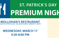 Come to Mollohan's Restaurant on Wednesday, March 17 for a St. Patrick's Day themed Premium Night.